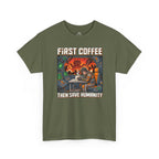First Coffee T-Shirt