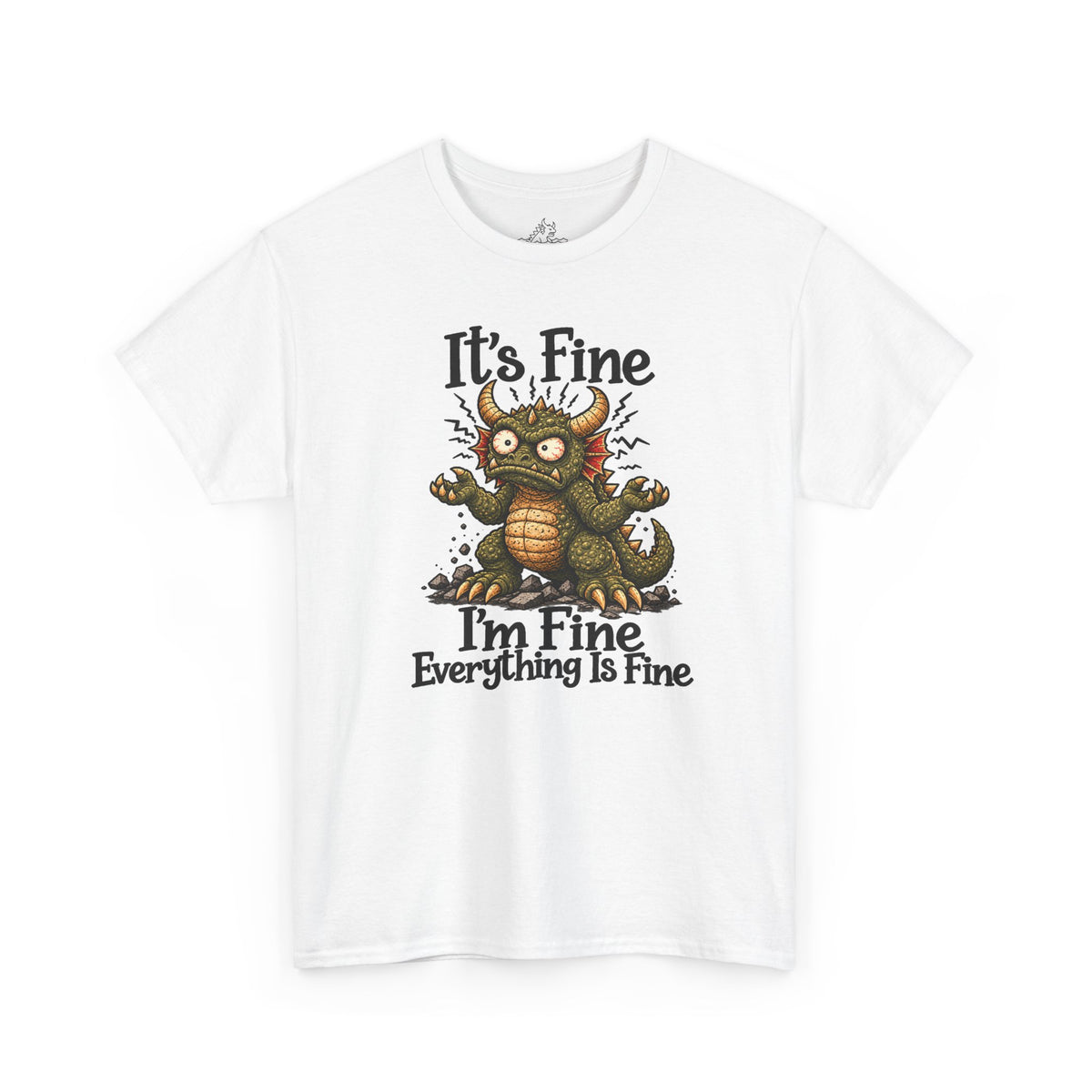 It's Fine I'm Fine T-Shirt