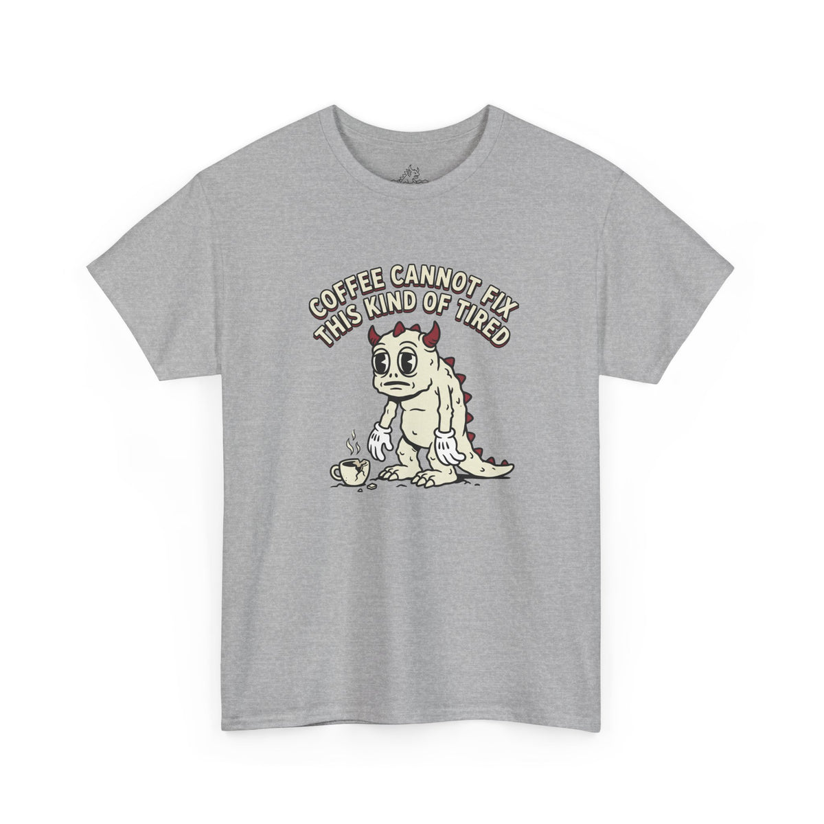 Coffee Cannot Fix T-Shirt