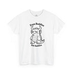 Even Baddies Get Saddies T-Shirt