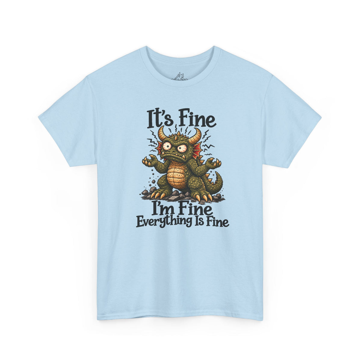 It's Fine I'm Fine T-Shirt