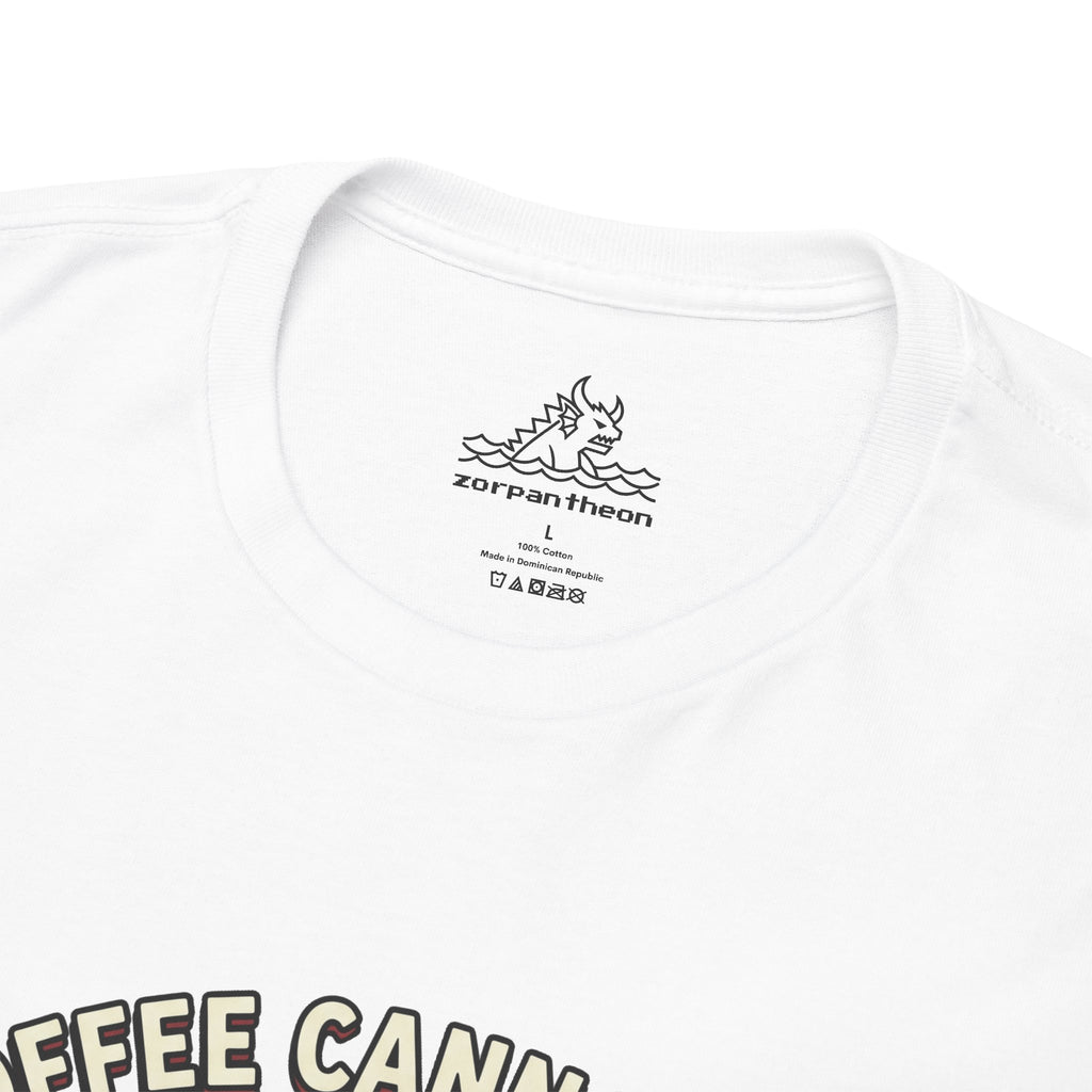 Coffee Cannot Fix T-Shirt