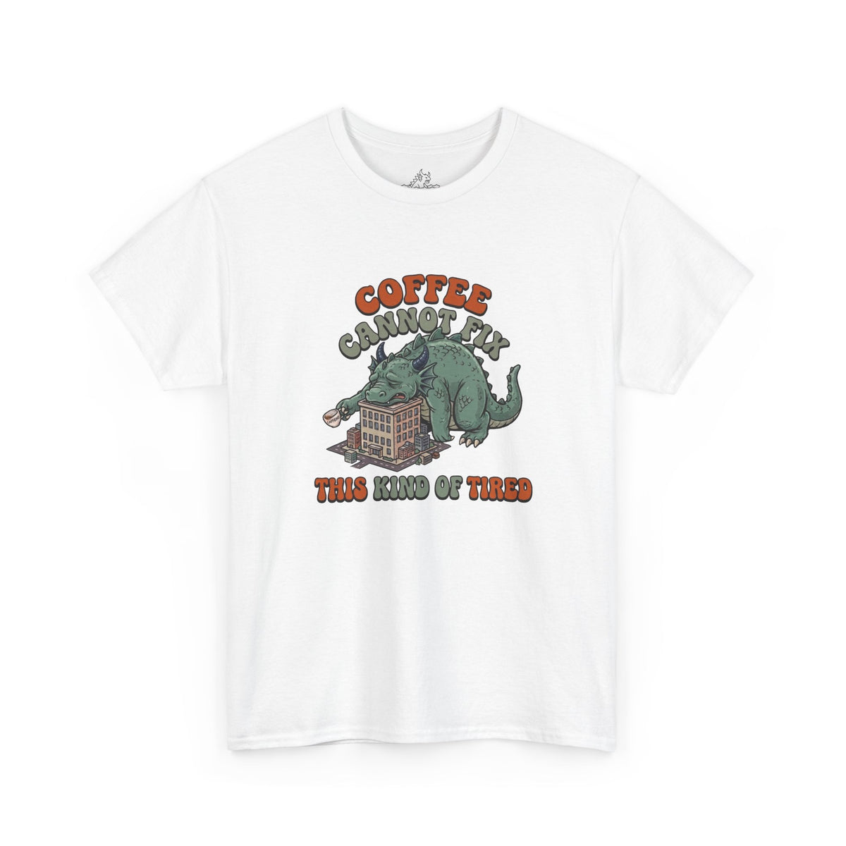 Coffee Cannot Fix This T-Shirt