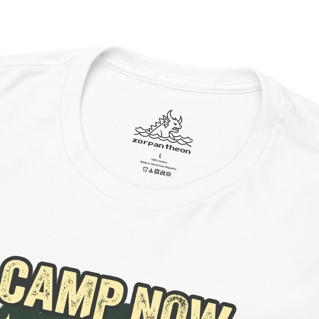 Camp Now Panic Later T-Shirt