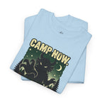 Camp Now Panic Later T-Shirt