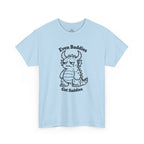 Even Baddies Get Saddies T-Shirt