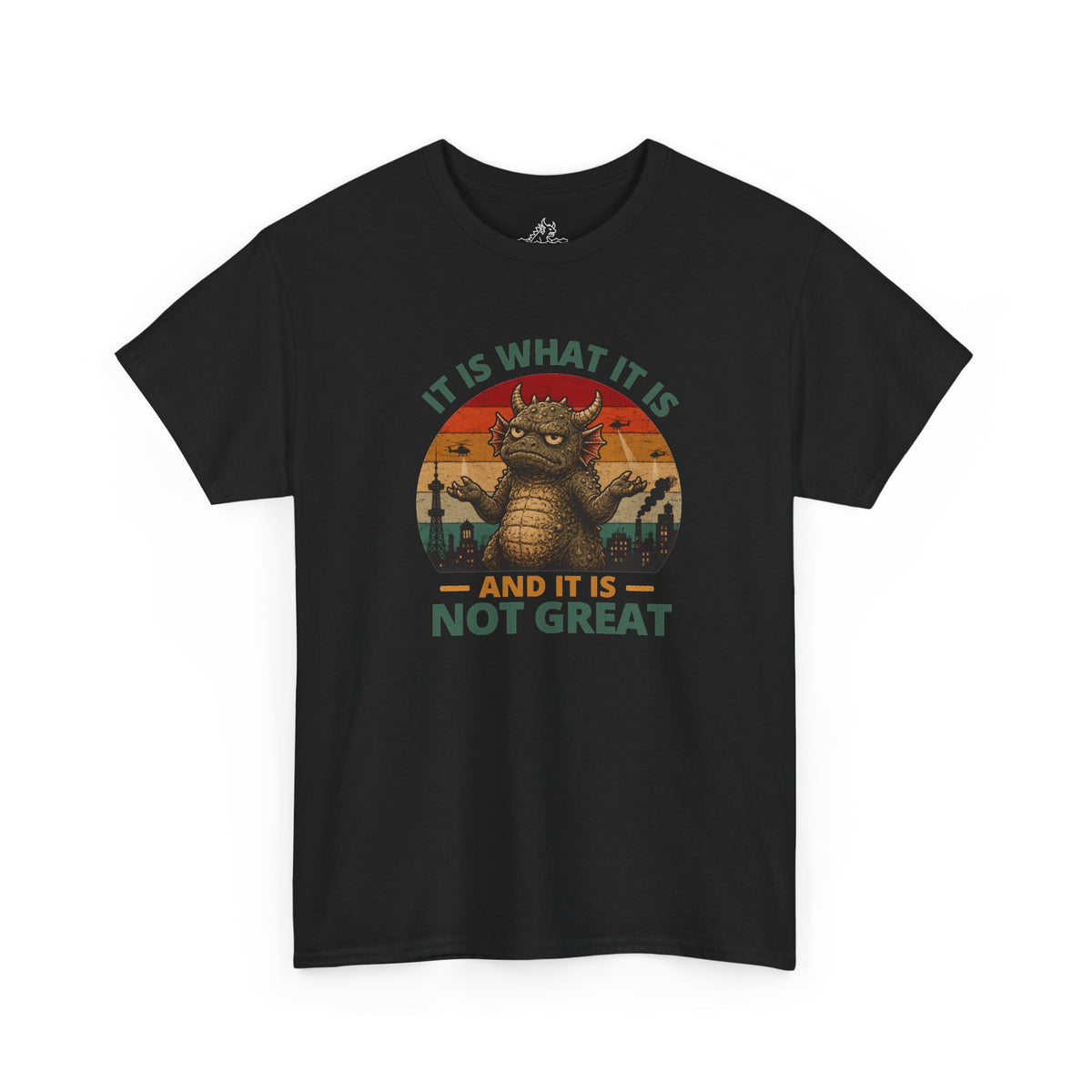 It Is What It Is T-Shirt