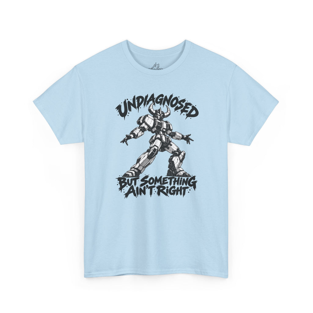 Something Ain't Right T-Shirt