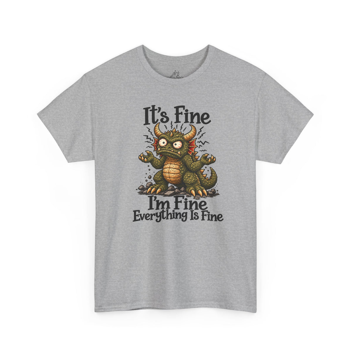 It's Fine I'm Fine T-Shirt