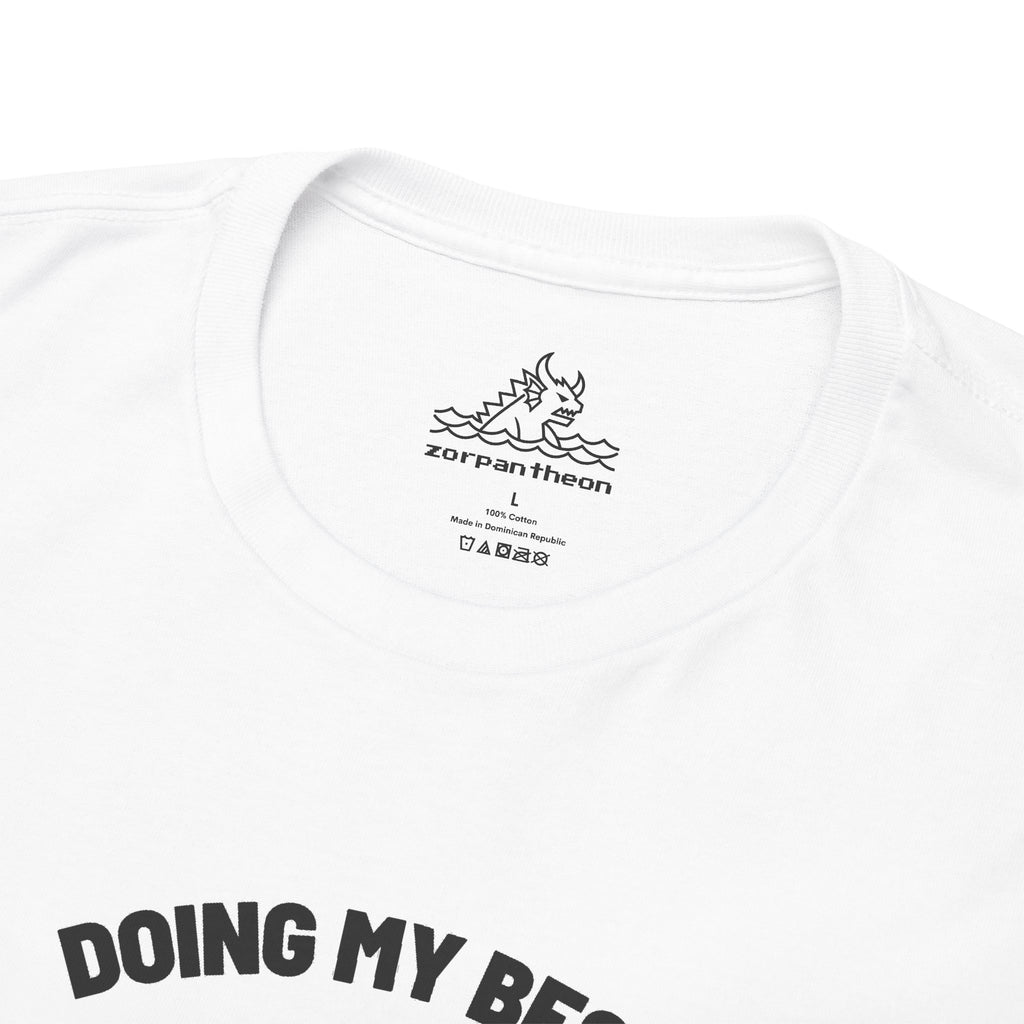 Doing My Best T-Shirt