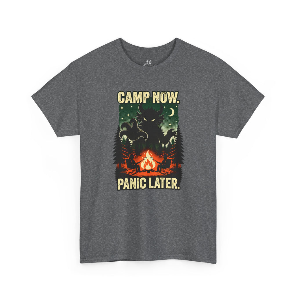 Camp Now Panic Later T-Shirt